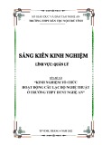 Sáng kiến kinh nghiệm THPT: Kinh nghiệm tổ chức hoạt động câu lạc bộ nghệ thuật dân tộc ở Trường THPT DTNT tỉnh Nghệ An