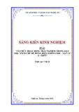 Sáng kiến kinh nghiệm THPT: Tổ chức hoạt động trải nghiệm trong dạy học STEM chủ đề dòng điện không đổi Vật lí 11 - THPT