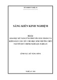 Sáng kiến kinh nghiệm THPT: Giáo dục kỹ năng kiểm soát cảm xúc và ứng phó với căng thẳng cho học sinh THPT