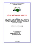 Sáng kiến kinh nghiệm THPT: Thiết kế và sử dụng bài tập thực tiễn nhằm phát triển năng lực giải quyết vấn đề cho học sinh trong dạy học phần chế tạo cơ khí  (Công nghệ 11)