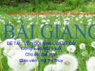 Bài giảng Mầm non: Đề tài - Vẽ ngôi nhà của bé