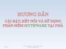 Bài giảng Hướng dẫn cài đặt, kết nối và sử dụng phần mềm Mythware tại nhà - Phạm Văn Thịnh