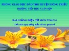 Bài giảng môn Toán lớp 4 - Tiết 103: Quy đồng mẫu số các phân số