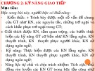 Bài giảng Kỹ năng mềm - Chương 2: Kỹ năng giao tiếp