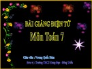 Bài giảng Hình học lớp 7 bài 6: Tính chất ba đường phân giác của tam giác