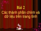 Bài giảng môn Tin học lớp 7 bài 2: Các thành phần chính và  dữ liệu trên trang tính