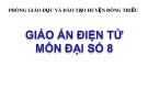 Bài giảng Đại số lớp 8 - Tiết 6: Những hằng đẳng thức đáng nhớ (Tiếp)