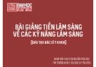 Bài giảng Tiền lâm sàng và các kỹ năng lâm sàng - Nguyễn Phúc Học