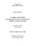 Luận văn Thạc sĩ Tâm lý học: Xu hướng nghề sư phạm của học sinh, sinh viên ngành mầm non trường Cao đẳng Bình Định