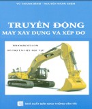 Giáo trình Truyền động máy xây dựng và xếp dỡ: Phần 1