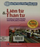 Bài tập liên từ và thán từ trong ngữ pháp tiếng Anh: Phần 2