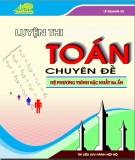 Chuyên đề hệ phương trình bậc nhất ba ẩn: Phần 1 - Lê Quang Xe