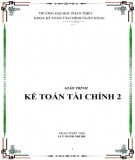 Giáo trình Kế toán tài chính 2: Phần 2 - Trường Đại học Phan Thiết