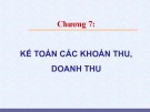 Bài giảng Kế toán công 1 - Chương 7: Kế toán các khoản thu, doanh thu