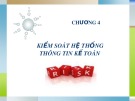 Bài giảng môn Hệ thống thông tin kế toán - Chương 4: Kiểm soát hệ thống thông tin kế toán