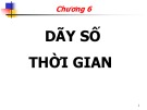 Bài giảng môn Nguyên lý thống kê kinh tế - Chương 6: Dãy số thời gian