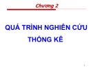 Bài giảng môn Nguyên lý thống kê kinh tế - Chương 2: Quá trình nghiên cứu thống kê