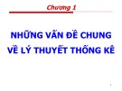 Bài giảng môn Nguyên lý thống kê kinh tế - Chương 1: Những vấn đề chung về lý thuyết thống kê