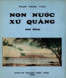 Tìm hiểu non nước xứ Quảng tân biên (Xuất bản năm 1969): Phần 1