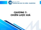 Bài giảng Nguyên lý marketing - Chương 7: Chiến lược giá (Trường ĐH Tài chính - Marketing)