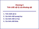 Bài giảng Tinh thể - Khoáng vật - Thạch học - Chương 5: Tính chất vật lý của khoáng vật