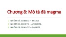 Bài giảng Tinh thể - Khoáng vật - Thạch học - Chương 8: Mô tả đá magma