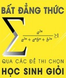 Một số bất đẳng thức trong các đề thi học sinh giỏi, tuyển sinh ĐH – THPT Quốc gia và lớp 10 chuyên Toán