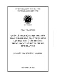 Luận văn Thạc sĩ Quản lý giáo dục: Quản lý hoạt động dạy học môn Toán theo hướng phát triển năng lực học sinh ở các trường THCS huyện Cầu Kè tỉnh Trà Vinh