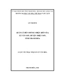 Luận văn Thạc sĩ Quản lý văn hóa: Quản lý đền thờ Bà Triệu (Đền Tía) xã Vân Sơn, huyện Triệu Sơn, tỉnh Thanh Hóa