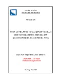 Luận văn Thạc sĩ Quản lý kinh tế: Quản lý nhà nước về giải quyết việc làm cho người lao động trên địa bàn quận Thanh Khê, thành phố Đà Nẵng