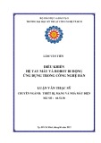 Luận văn Thạc sĩ Thiết bị, mạng và nhà máy điện: Điều khiển hệ tay máy và robot di động ứng dụng trong công nghệ hàn