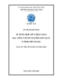 Luận án Tiến sĩ Văn hóa học: Sự dung hợp giữa phật giáo Bắc Tông với tín ngưỡng dân gian ở tỉnh Tiền Giang