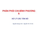 Bài giảng Phân phối chi - bình phương và xử lý các tần số - Nguyễn Quang Vinh, Nguyễn Thị Từ Vân