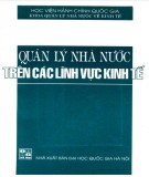 Quản lý nhà nước trên các lĩnh vực kinh tế: Phần 2 - TS. Trang Thị Tuyết