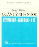 Giáo trình Quản lý nhà nước về văn hóa - giáo dục - y tế: Phần 1 - PGS. TS. Nguyễn Thu Linh