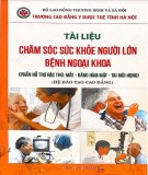 Tài liệu Chăm sóc sức khỏe người lớn bệnh ngoại khoa: Phần 2 - Trường CĐ Y dược Tuệ Tĩnh Hà Nội