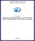 Bài giảng Phương tiện kỹ thuật và ứng dụng công nghệ thông tin trong dạy học: Phần 2 - Trường ĐH Thủ Dầu Một