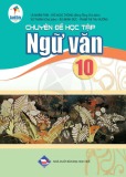 Chuyên đề học tập Ngữ văn 10 (Bộ sách Cánh diều)