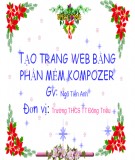 Bài giảng Tin học lớp 9: Tạo trang web bằng phần mềm Kompozer - GV. Ngô Tiến Anh