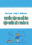 Tuyển tập 20 đề ôn tập giữa học kì 1 môn Toán 11 - Đặng Việt Đông