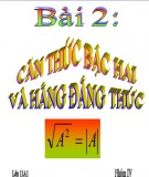 Bài giảng Đại số lớp 9 bài 2: Căn thức bậc hai và hằng đẳng thức