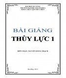 Bài giảng Thủy lực 1: Phần 2 - Nguyễn Đăng Thạch