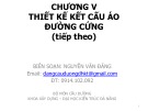 Bài giảng Thiết kế nền mặt đường - Chương 5: Thiết kế kết cấu áo đường cứng (Tiếp theo)