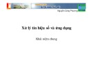 Bài giảng Xử lý tín hiệu số và ứng dụng - Chương 1: Khái niệm chung