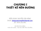 Bài giảng Thiết kế nền mặt đường - Chương 1: Thiết kế nền đường