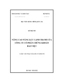 Luận văn Thạc sĩ Quản lý kinh tế: Nâng cao năng lực cạnh tranh của công ty cổ phần chứng khoán Bảo Việt