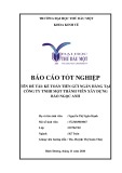 Báo cáo tốt nghiệp: Kế toán tiền gửi ngân hàng tại công ty TNHH Một Thành Viên Xây Dựng Bảo Ngọc Anh