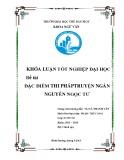 Khoá luận tốt nghiệp: Đặc điểm thi pháp truyện ngắn Nguyễn Ngọc Tư