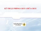 Bài giảng Kỹ thuật phòng cháy chữa cháy: Chương 4 - Trường Đại học Phòng cháy chữa cháy