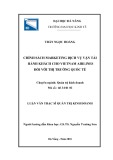 Luận văn Thạc sĩ Quản trị kinh doanh: Chính sách marketing dịch vụ vận tải hành khách cho Vietnam Airlines đối với thị trường quốc tế